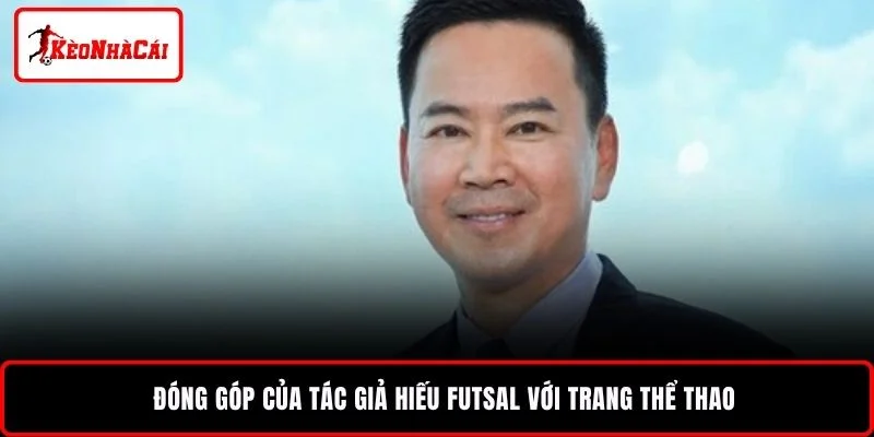 Đóng góp của tác giả Hiếu Futsal với trang thể thao